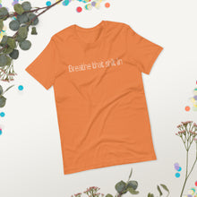 Load image into Gallery viewer, Short-Sleeve Unisex T-Shirt - Breathe