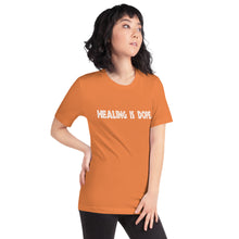 Load image into Gallery viewer, Short-Sleeve Unisex T-Shirt - Healing is DOPE