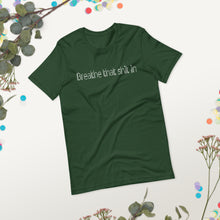 Load image into Gallery viewer, Short-Sleeve Unisex T-Shirt - Breathe