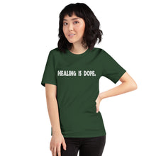 Load image into Gallery viewer, Short-Sleeve Unisex T-Shirt - Healing is DOPE