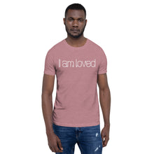 Load image into Gallery viewer, Short-Sleeve Unisex T-Shirt - I am loved