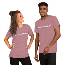 Load image into Gallery viewer, Short-Sleeve Unisex T-Shirt - Love is the answer