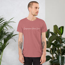 Load image into Gallery viewer, Short-Sleeve Unisex T-Shirt - Compassion (Alternate)