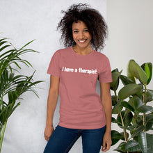 Load image into Gallery viewer, Short-Sleeve Unisex T-Shirt - Therapist