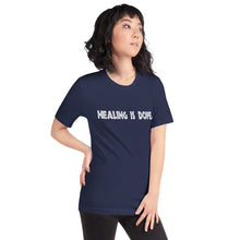 Load image into Gallery viewer, Short-Sleeve Unisex T-Shirt - Healing is DOPE