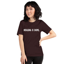 Load image into Gallery viewer, Short-Sleeve Unisex T-Shirt - Healing is DOPE