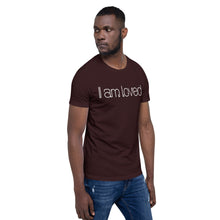 Load image into Gallery viewer, Short-Sleeve Unisex T-Shirt - I am loved