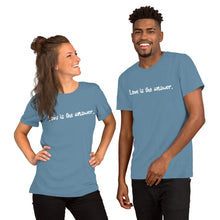 Load image into Gallery viewer, Short-Sleeve Unisex T-Shirt - Love is the answer