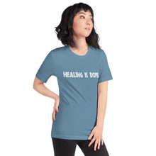 Load image into Gallery viewer, Short-Sleeve Unisex T-Shirt - Healing is DOPE