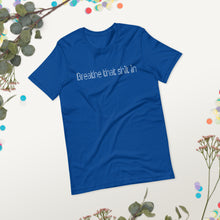 Load image into Gallery viewer, Short-Sleeve Unisex T-Shirt - Breathe