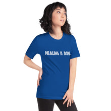 Load image into Gallery viewer, Short-Sleeve Unisex T-Shirt - Healing is DOPE