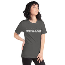 Load image into Gallery viewer, Short-Sleeve Unisex T-Shirt - Healing is DOPE
