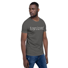 Load image into Gallery viewer, Short-Sleeve Unisex T-Shirt - I am loved
