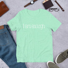 Load image into Gallery viewer, Short-Sleeve Unisex T-Shirt - I am enough
