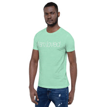 Load image into Gallery viewer, Short-Sleeve Unisex T-Shirt - I am loved
