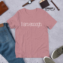 Load image into Gallery viewer, Short-Sleeve Unisex T-Shirt - I am enough
