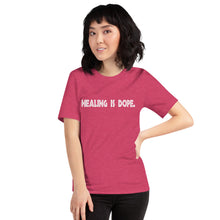 Load image into Gallery viewer, Short-Sleeve Unisex T-Shirt - Healing is DOPE
