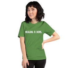 Load image into Gallery viewer, Short-Sleeve Unisex T-Shirt - Healing is DOPE
