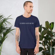 Load image into Gallery viewer, Short-Sleeve Unisex T-Shirt - Mine is better
