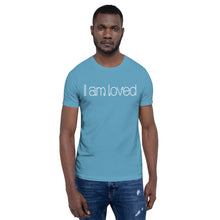 Load image into Gallery viewer, Short-Sleeve Unisex T-Shirt - I am loved
