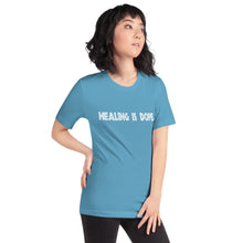 Load image into Gallery viewer, Short-Sleeve Unisex T-Shirt - Healing is DOPE
