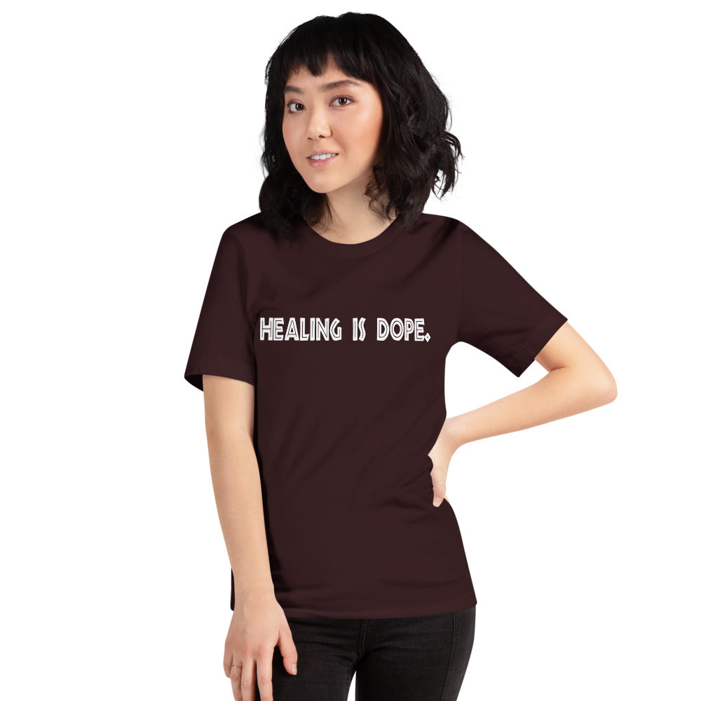 Short-Sleeve Unisex T-Shirt - Healing is DOPE