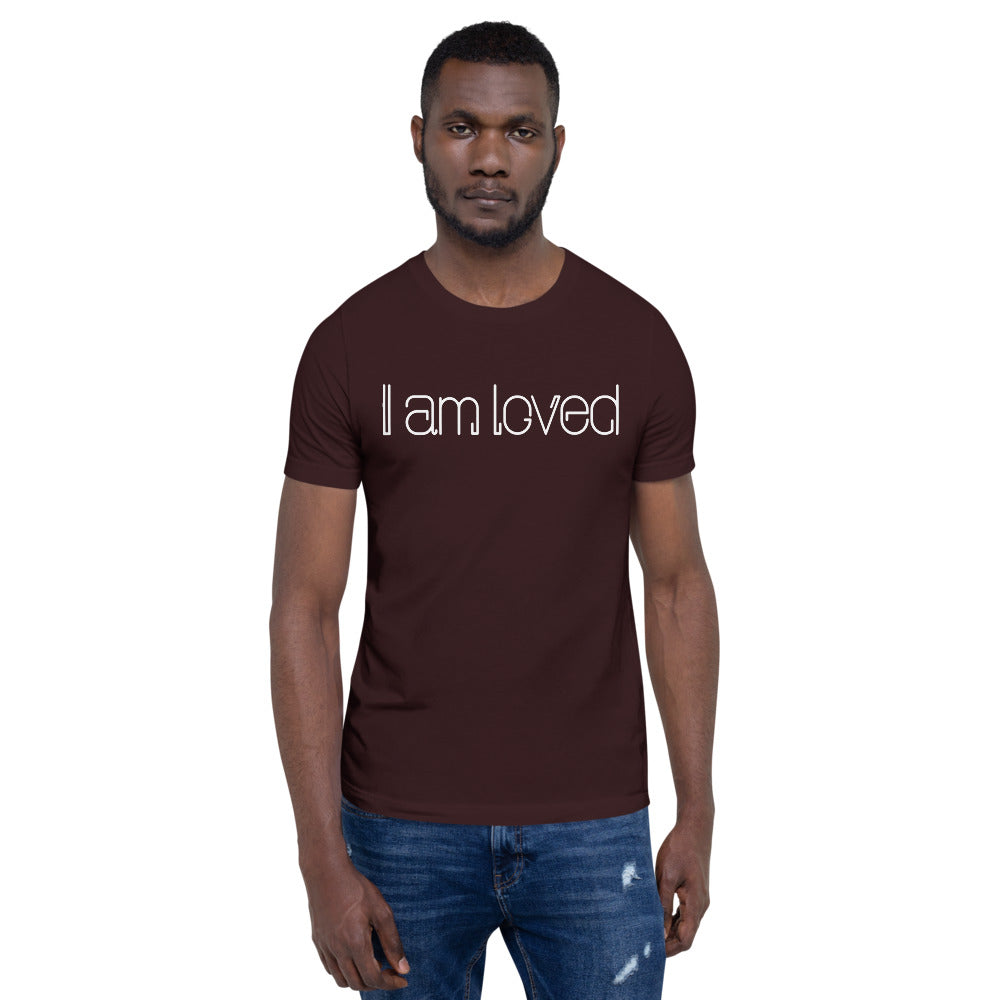 Short-Sleeve Unisex T-Shirt - I am loved