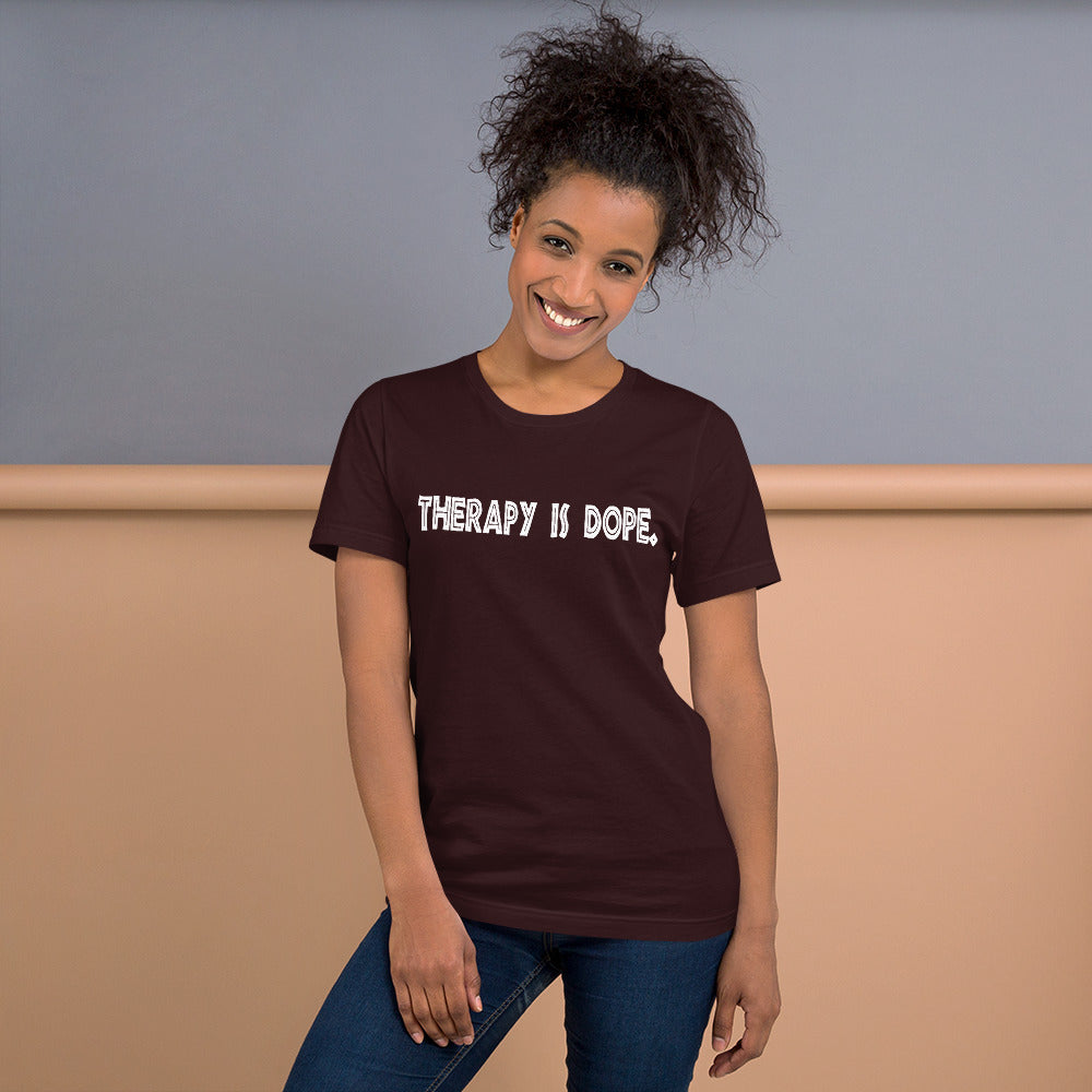 Short-Sleeve Unisex T-Shirt - Therapy is DOPE
